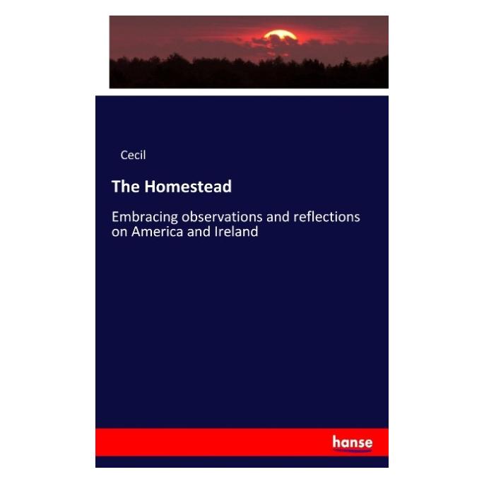 Hansebooks The Homestead (Englisch, Softcover, Cecil) (55945807)