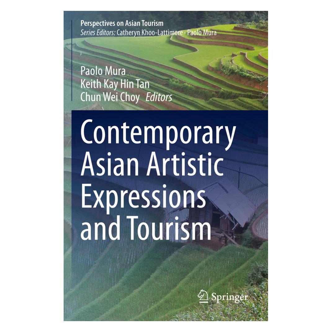 Springer Contemporary Asian Artistic Expressions and Tourism (Englisch, Softcover, Chun, Kay Hin Tan, Keith Wei Choy, Paolo Mura) (56190272)