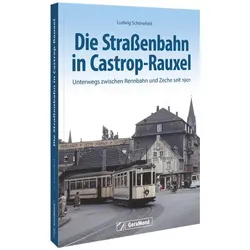 Die Strassenbahn in Castrop-Rauxel, Ratgeber von Ludwig Schönefeld