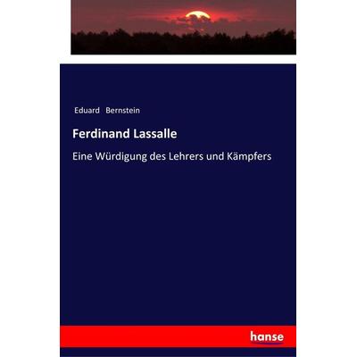 Ferdinand Lassalle, Taschenbuch von Eduard Bernstein, Hansebooks, 978-3-337-35672-9