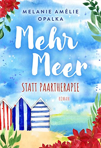 Melanie Amélie Opalka - Mehr Meer statt Paartherapie - Preis vom 10.10.2026 11:48:34 h