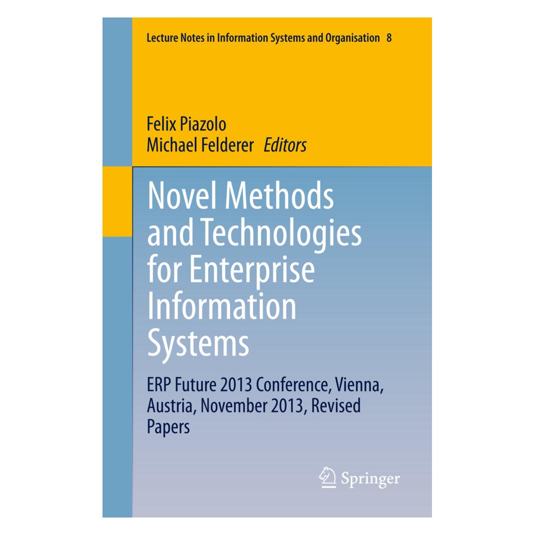 Springer Novel Methods and Technologies for Enterprise Information Systems (Englisch, Softcover, Felix Piazolo, Michael Felderer) (55552417)
