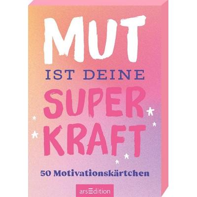 Mut ist deine Superkraft, Gebundene Ausgabe von , arsedition, 978-3-8458-6928-5
