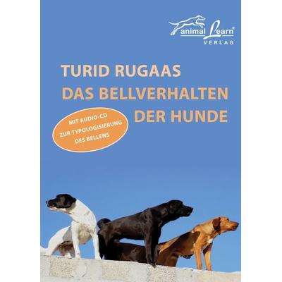 Das Bellverhalten der Hunde, Taschenbuch von Turid Rugaas, Animal Learn, 978-3-936188-34-9