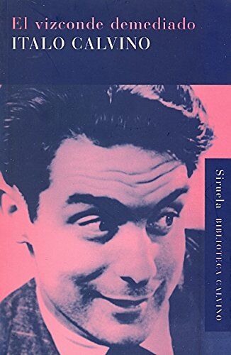 Italo Calvino - El vizconde demediado (Biblioteca Calvino, Band 4) - Preis vom 05.10.2026 03:47:11 h