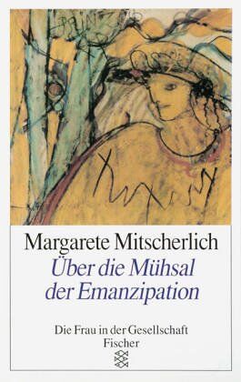 Margarete Mitscherlich - Über die Mühsal der Emanzipation - Preis vom 09.10.2026 07:28:09 h