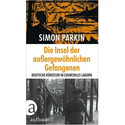 Die Insel der aussergewöhnlichen Gefangenen, Sachbücher von Simon Parkin, Henning Dedekind, Elsbeth Ranke