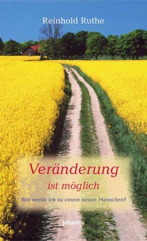 Reinhold Ruthe - Veränderung ist möglich: Wie werde ich zu einem neuen Menschen? - Preis vom 04.10.2026 03:51:26 h