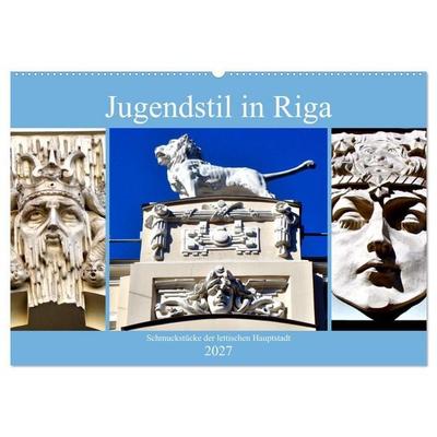 Jugendstil in Riga - Schmuckstücke der lettischen Hauptstadt (Wandkalender 2027 DIN A2 quer), CALVENDO Monatskalender