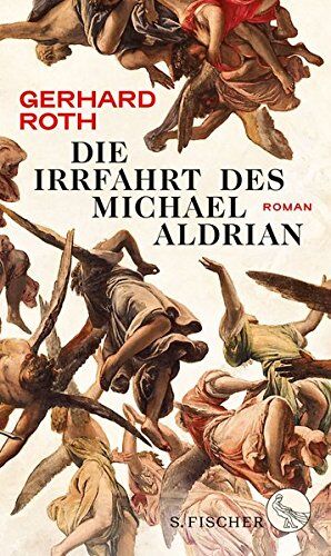 Gerhard Roth - Die Irrfahrt des Michael Aldrian: Roman - Preis vom 09.10.2026 07:28:09 h