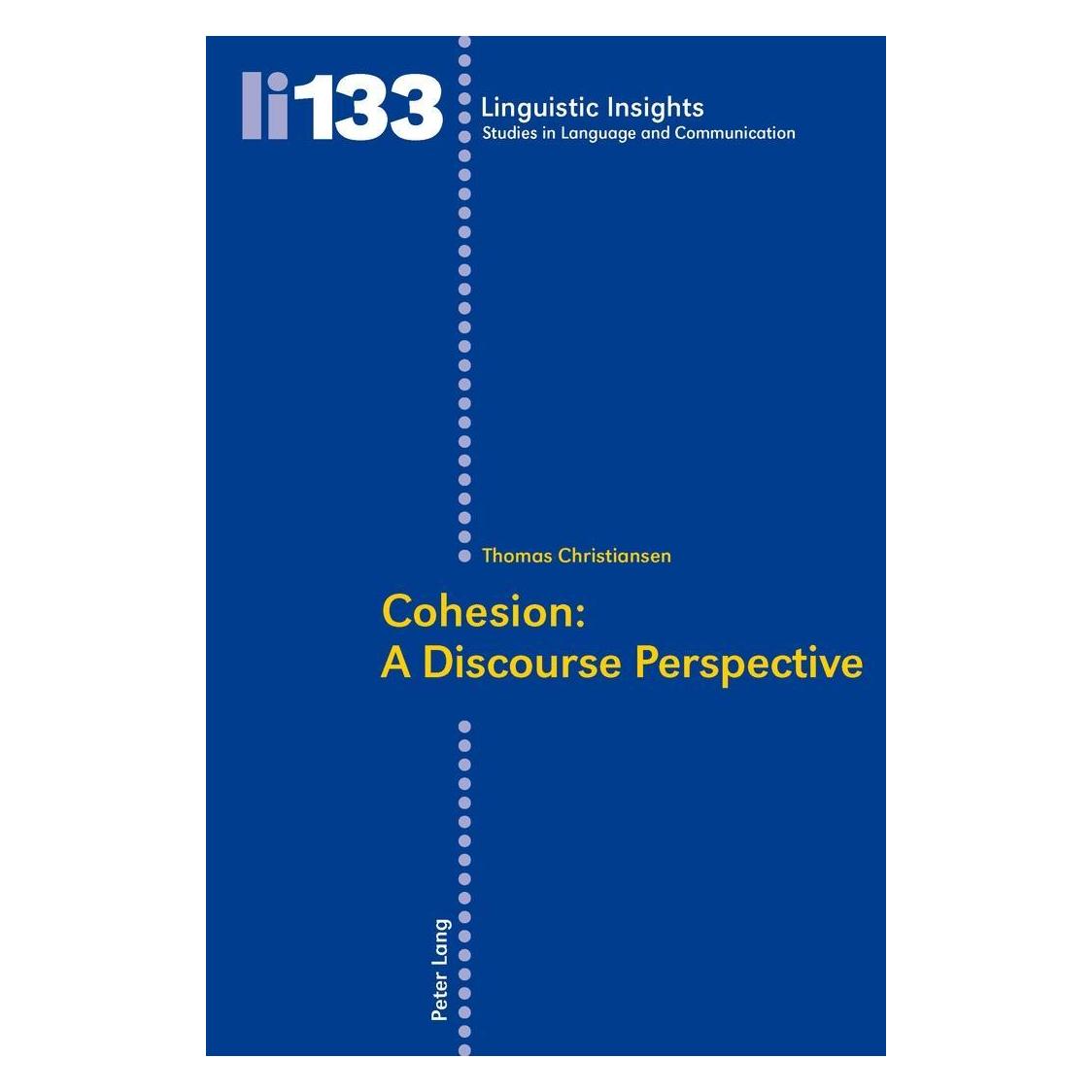 Peter Lang Cohesion: A Discourse Perspective (Englisch, Softcover, Thomas Christiansen) (56030777)