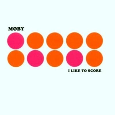 I Like to Score - Moby, CD