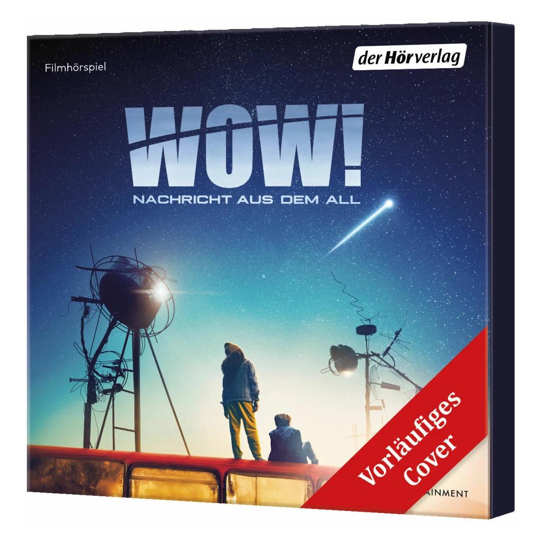 DHV Wow! Nachricht aus dem All (Alwara Höfels, Anatole Taubman, Ava-Elizabeth Awe, Daniel Christensen, Felix Nölle, Lavinia Wilson, Ludwig Trepte, Marc Meyer, Ronald Zehrfeld, Deutsch) (8445-4940-9)