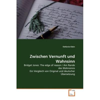 Klein, S: Zwischen Vernunft und Wahnsinn, Taschenbuch von Stefanie Klein, VDM, 978-3-639-32662-8