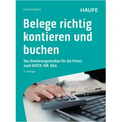 Belege richtig kontieren und buchen, Ratgeber von Elmar Goldstein