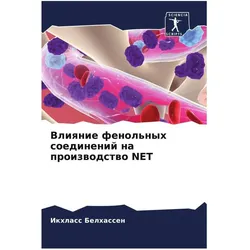 Various Publishers Vliqnie fenol'nyh soedinenij na proizwodstwo NET