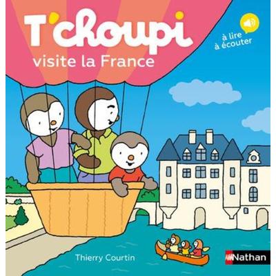 T'choupi visite la France, Taschenbuch von Thierry Courtin, Editions Nathan