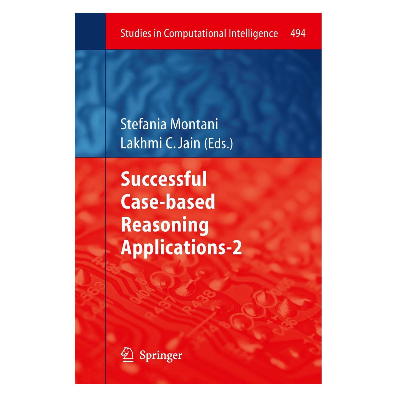 Springer Successful Case-based Reasoning Applica (Englisch, Hardcover, Lakhmi C. Jain, Stefania Montani) (9783642387357)