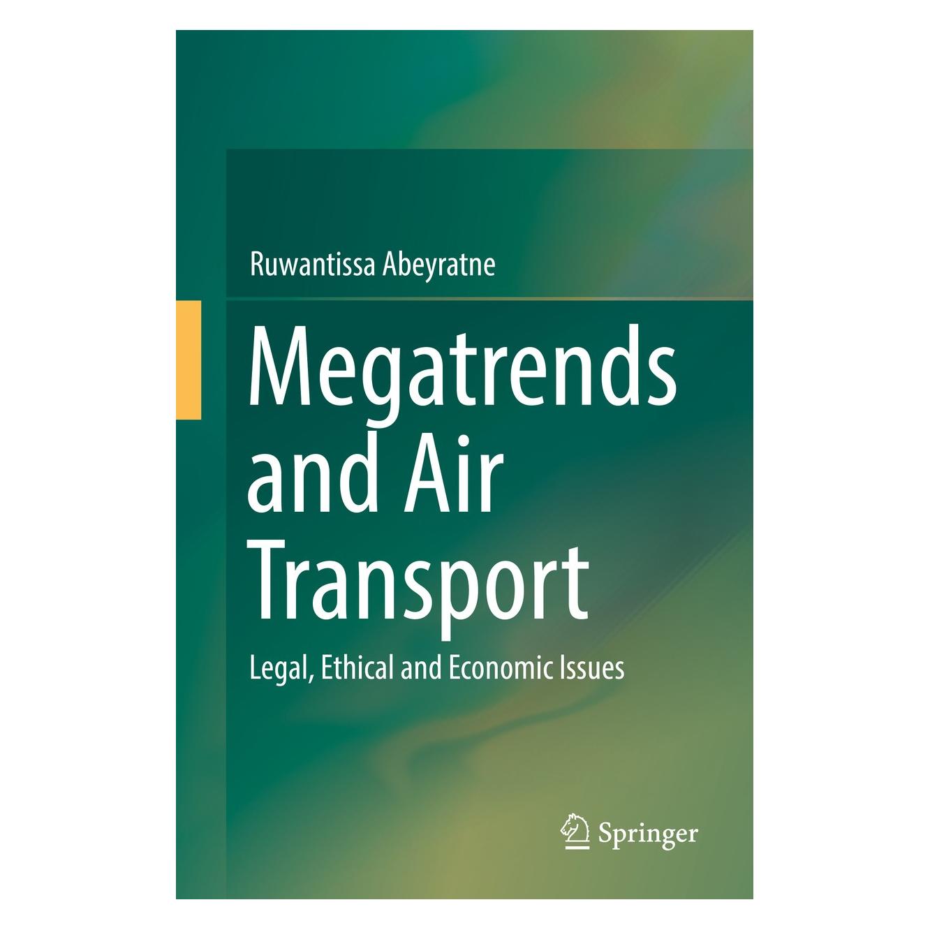 Springer Megatrends and Air Transport (Englisch, Hardcover, Ruwantissa Abeyratne) (9783319611235)