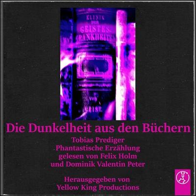 Die Dunkelheit aus den Büchern - Tobias Prediger, Audio, 9783989010888