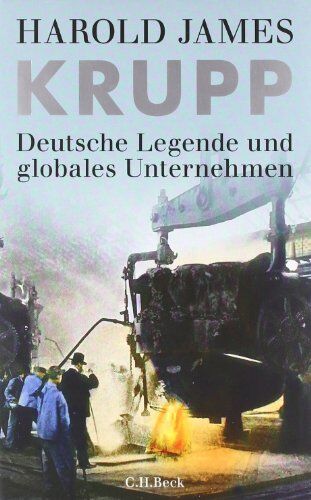 Harold James - Krupp: Deutsche Legende und globales Unternehmen - Preis vom 09.10.2026 07:28:09 h
