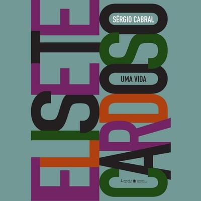 Elisete Cardoso: uma vida - Sérgio Cabral, Audio, 9789179414542