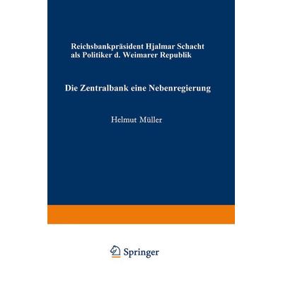 Die Zentralbank — eine Nebenregierung, Taschenbuch von Helmut Müller, VS Verlag für Sozialwissenschaften, 978-3-531-11189-6