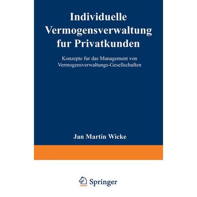Individuelle Vermögensverwaltung für Privatkunden, Taschenbuch von Jan M. Wicke, Deutscher Universitätsverlag, 978-3-8244-6633-7