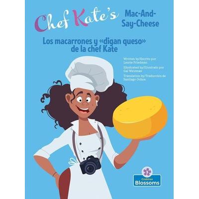 Los Macarrones Y de la Chef Kate (Chef Kate's Mac-And-Say-Cheese) Bilingual Eng/Spa, Taschenbuch von Laurie Friedman, Crabtree, 978-1-03-962478-8