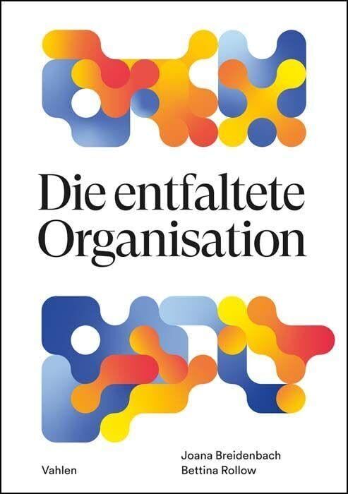Joana Breidenbach - Die entfaltete Organisation - Preis vom 11.10.2026 03:10:56 h