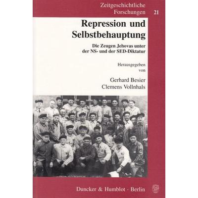 Repression und Selbstbehauptung., Taschenbuch von Gerhard Besier,Clemens Vollnhals, Duncker & Humblot, 978-3-428-10605-9