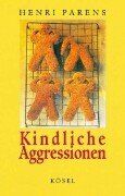 Henri Parens - Kindliche Aggressionen - Preis vom 09.10.2026 07:28:09 h