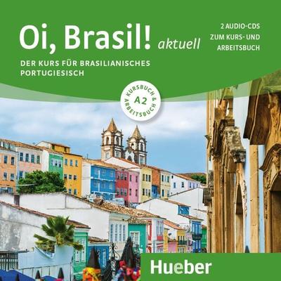 Oi, Brasil! aktuell A2 - Nair Nagamine Sommer,Odete Nagamine Weidmann,Armindo J. B. de Morais, 9783192354205