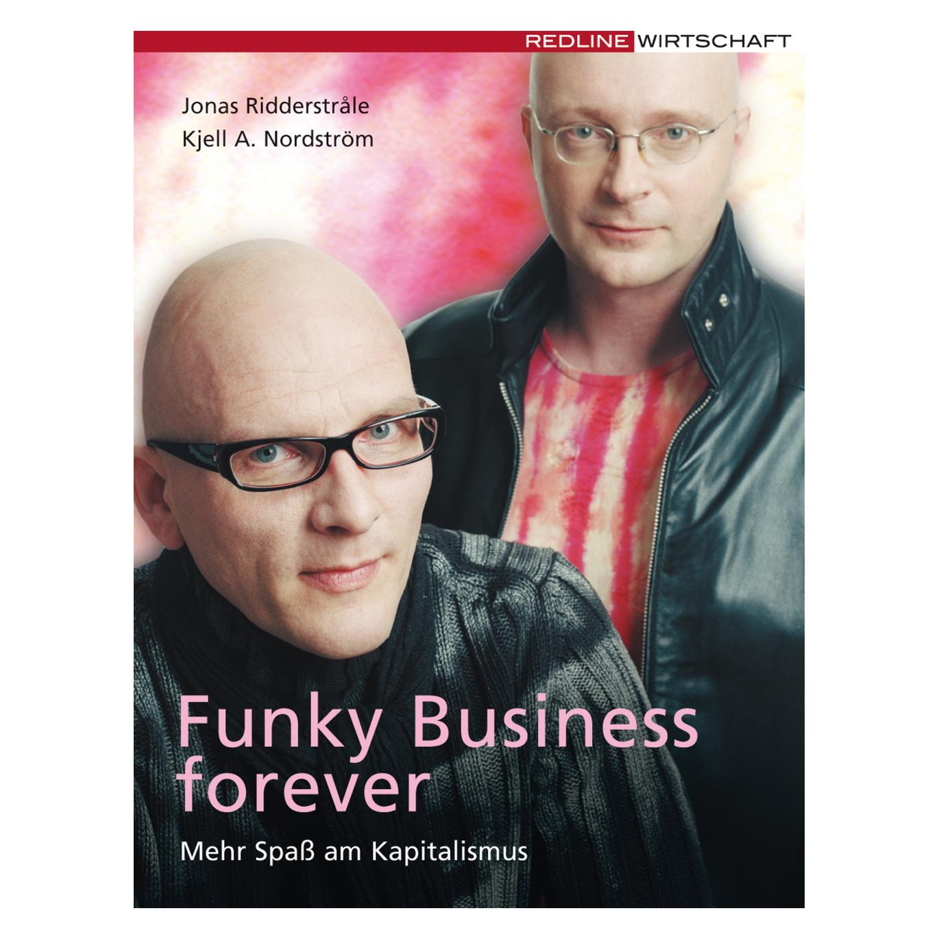 Redline Funky Business Forever (Deutsch, Softcover, Jonas Ridderstråle, Kjell A. Nordström) (7166658)