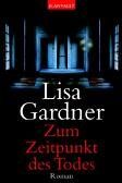 Lisa Gardner - Zum Zeitpunkt des Todes - Preis vom 09.10.2026 07:28:09 h