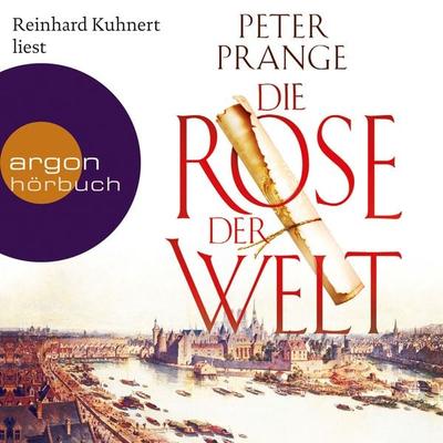 Die Rose der Welt - Peter Prange, Audio, 9783732414680