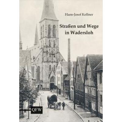 Straßen und Wege in Wadersloh, Paperback von Hans-Josef Kellner, Aschendorff, 978-3-402-14286-8
