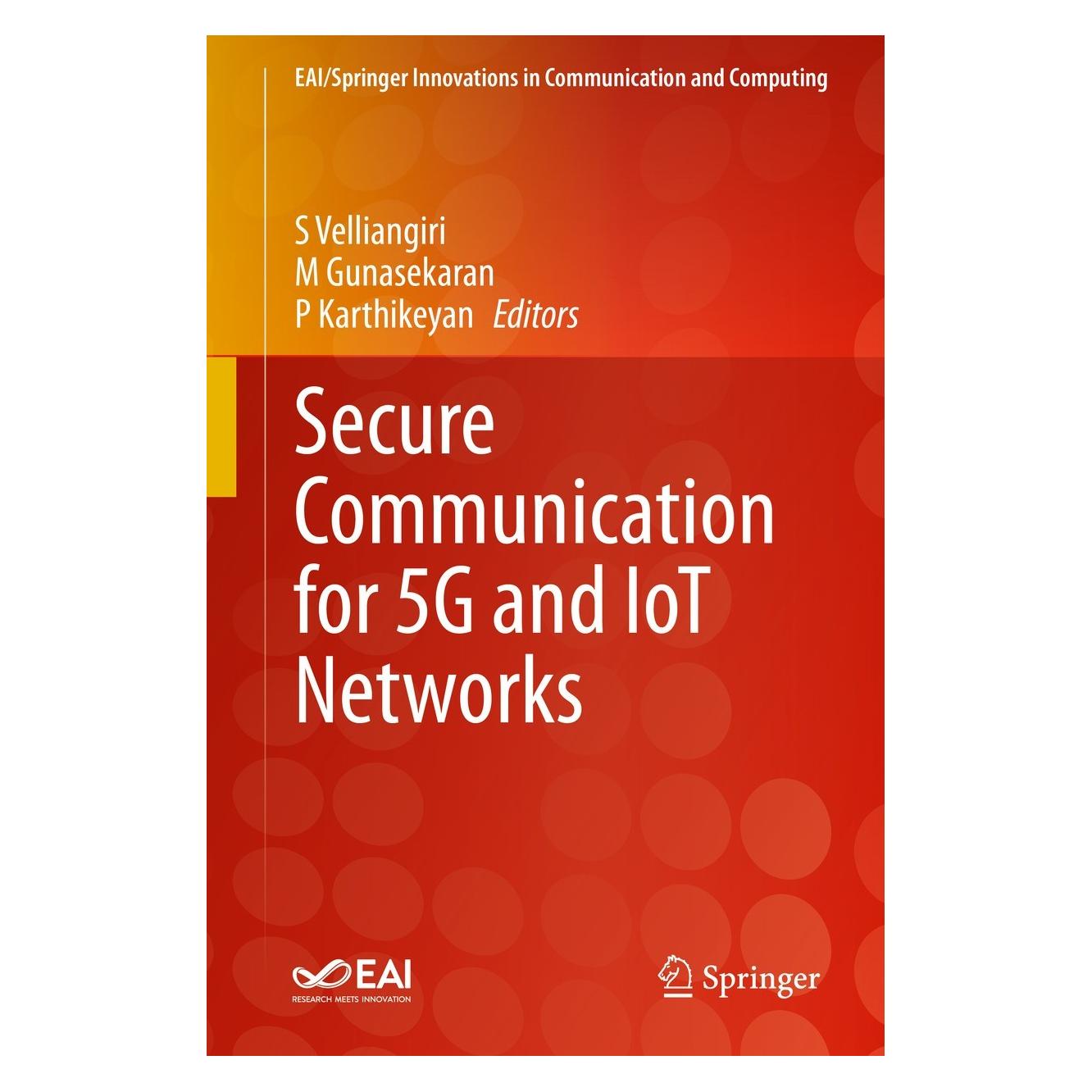Springer Secure Communication for 5G and IoT Networks (Englisch, Hardcover, M Gunasekaran, P Karthikeyan, S Velliangiri) (9783030797652)