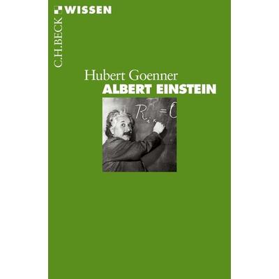 Albert Einstein, Taschenbuch von Hubert Goenner, C.H. Beck, 978-3-406-67592-8