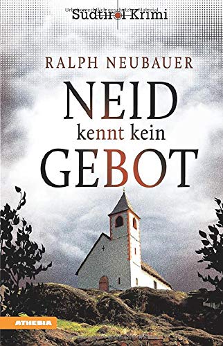 Ralph Neubauer - Neid kennt kein Gebot: Südtirolkrimi Band 8 (Südtirol-Krimi / Commissario Fameo ermittelt) - Preis vom 10.10.2026 11:48:34 h
