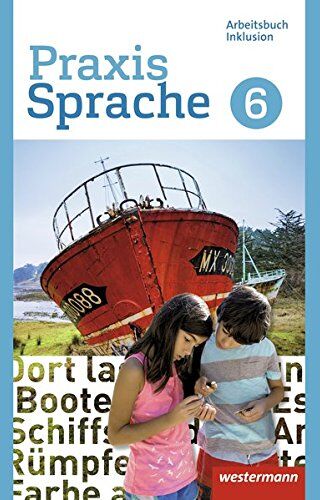 Praxis Sprache - Differenzierende Ausgabe 2017: Arbeitsbuch 6 Individuelle Förderung - Inklusion - Preis vom 13.10.2026 19:28:25 h