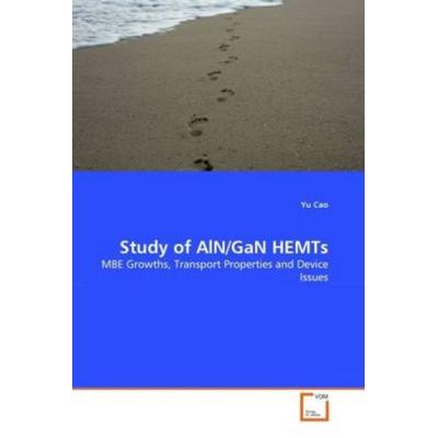 Cao, Y: Study of AlN/GaN HEMTs, Taschenbuch von Yu Cao, VDM, 978-3-639-33630-6