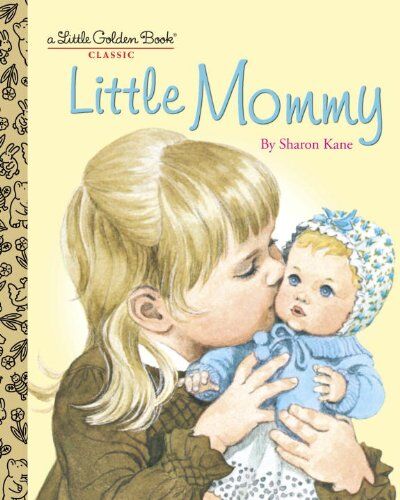 Sharon Kane - Little Mommy (Little Golden Book) - Preis vom 30.09.2026 22:30:23 h