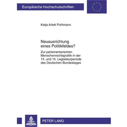 Neuausrichtung eines Politikfeldes?, Fachbücher von Katja Pohlmann