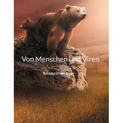 Von Menschen und Viren, Taschenbuch von , BoD – Books on Demand, 978-3-7543-4365-4