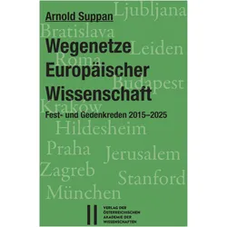 Wegenetze Europäischer Wissenschaft, Fachbücher von Arnold Suppan