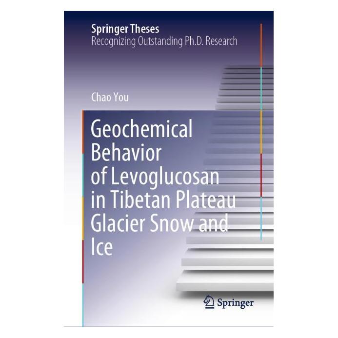 Springer Geochemical Behavior of Levoglucosan in Tibetan Plateau Glacier Snow and Ice (Englisch, Hardcover, Chao You) (71876469)