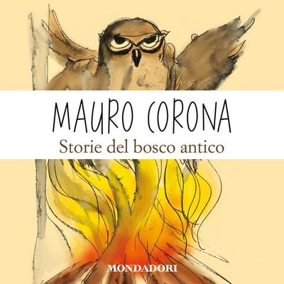 Storie del bosco antico - Mauro Corona, Audio, 9788852150197