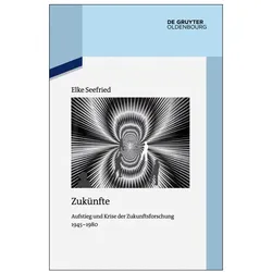 Zukünfte, Fachbücher von Elke Seefried