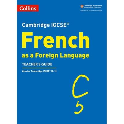 Cambridge IGCSE (R) French as a Foreign Language Teacher's Guide, Taschenbuch von Collins UK, HarperCollins, 978-0-00-830035-7